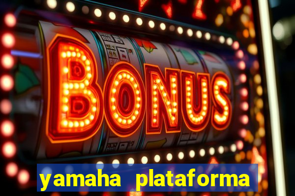 yamaha plataforma de jogos